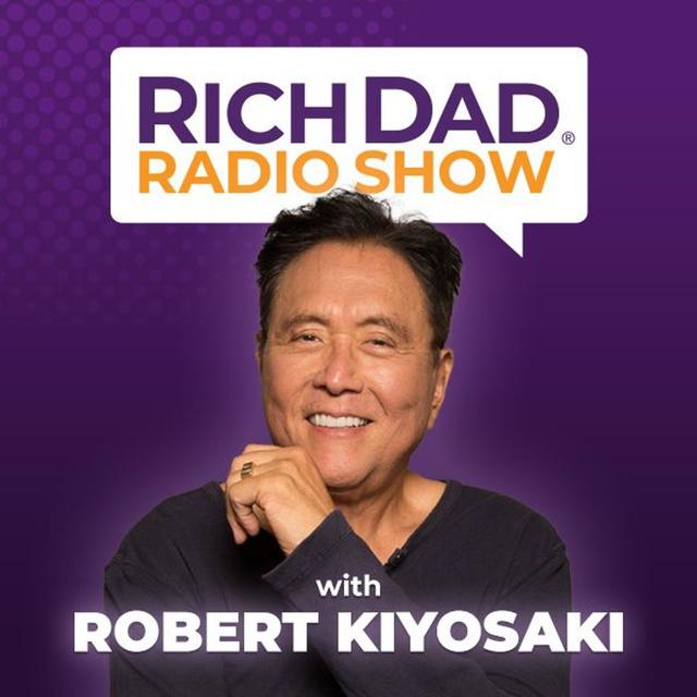 Rich Dad Radio Show: In-Your-Face Advice on Investing, Personal Finance, & Starting a Business - podcast cover