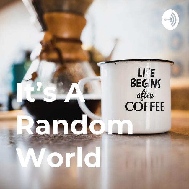 It's A Random World - podcast cover