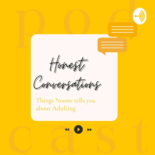 Honest Convesations: Things Noone tells you About Adulting - podcast cover