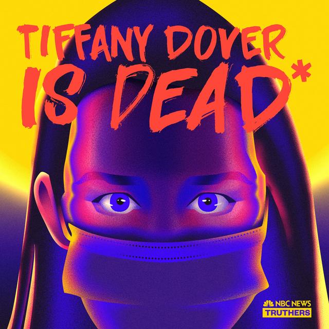 Truthers: Tiffany Dover Is Dead* - podcast cover