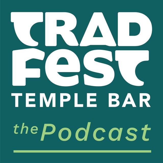 TradFest The Podcast - podcast cover