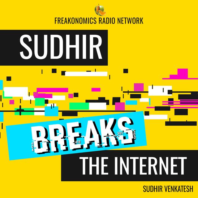 Sudhir Breaks the Internet - podcast cover