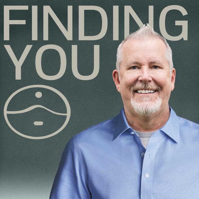 Finding You: by Dr. Brad Reedy - podcast cover