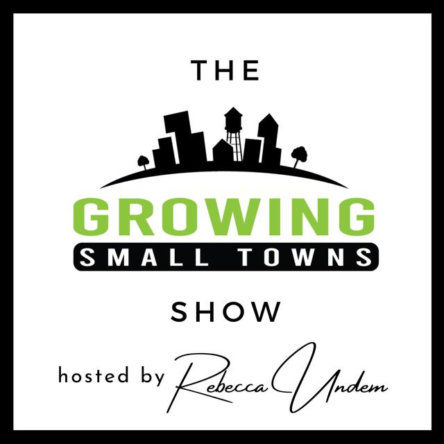 The Growing Small Towns Show - podcast cover