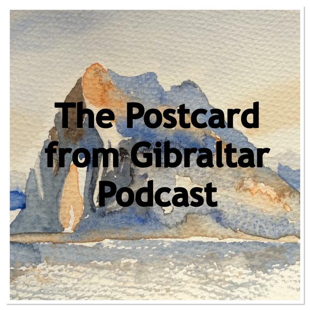 Postcard from Gibraltar Podcast - podcast cover