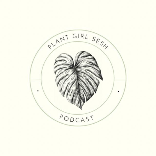 Plant Girl Sesh - podcast cover