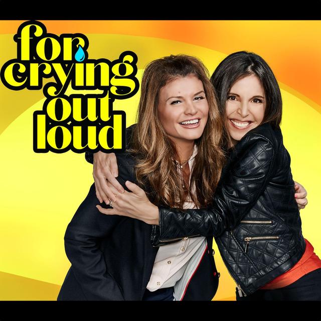 For Crying Out Loud - podcast cover