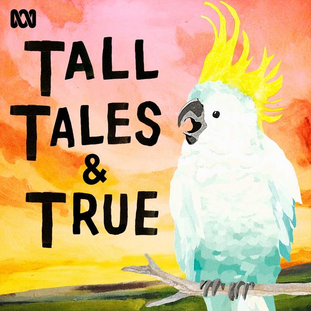 Tall Tales & True - podcast cover