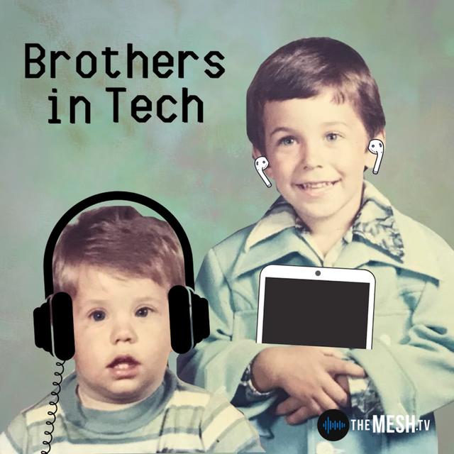 Brothers in Tech - podcast cover