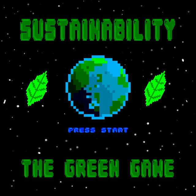 Sustainability: The Green Game - podcast cover