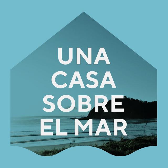 Una Casa Sobre El Mar - podcast cover