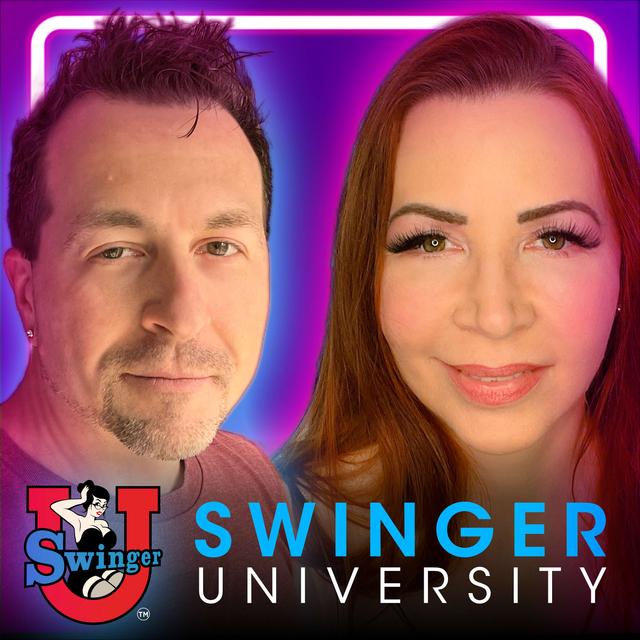 Swinger University - A Sexy and Educational Swinging Lifestyle Podcast - podcast cover