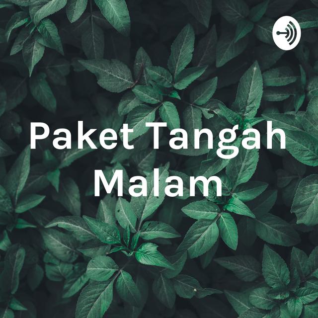 Paket Tangah Malam - Merantau - podcast cover