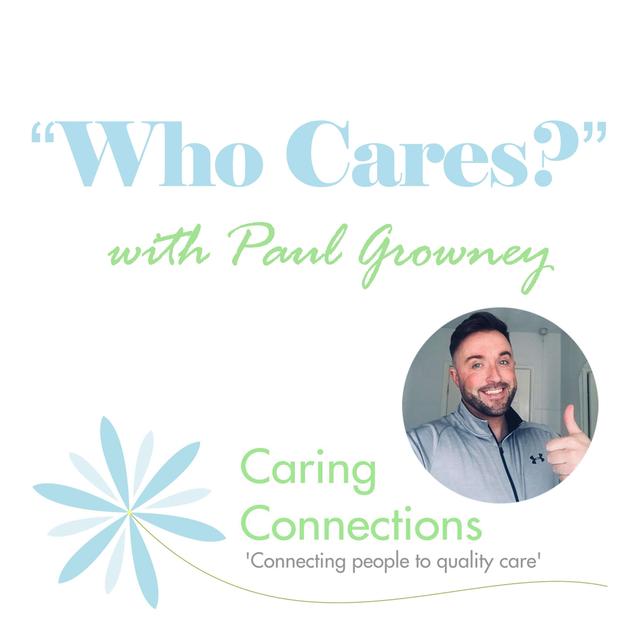 "Who Cares?" with Paul Growney - podcast cover