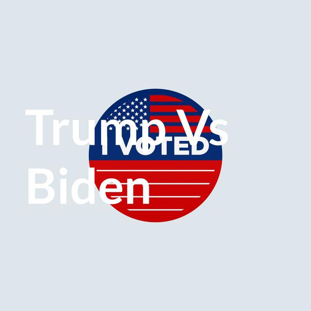 Trump Vs Biden - podcast cover