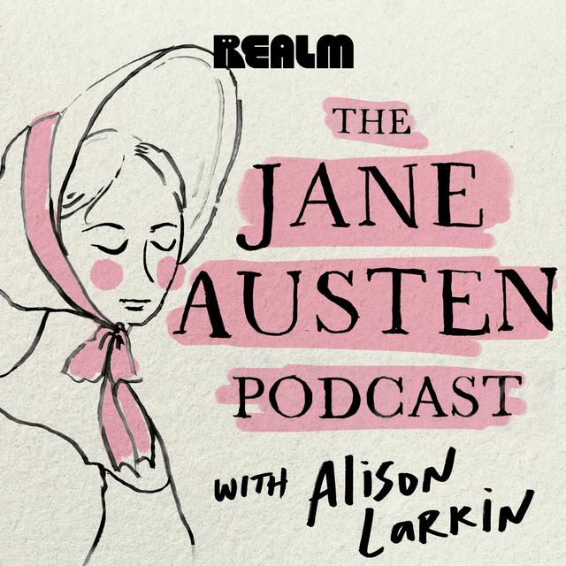 The Jane Austen Podcast with Alison Larkin - podcast cover