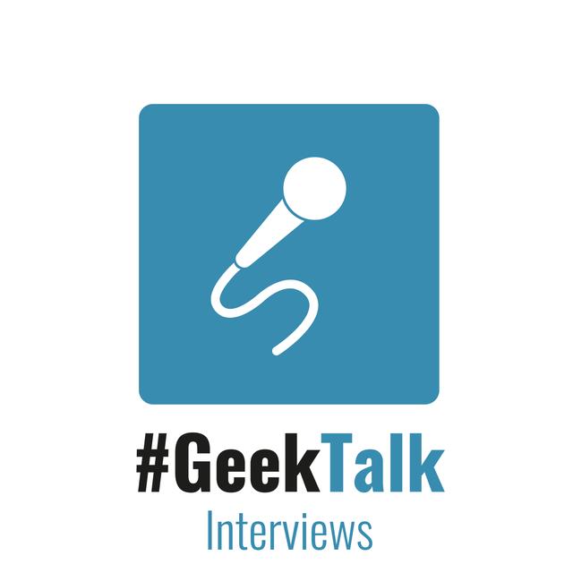 #GeekTalk Podcast - Interviews - podcast cover