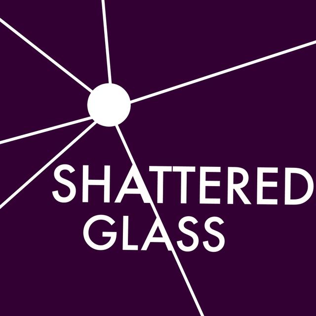 Shattered Glass - podcast cover