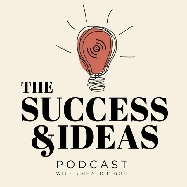 The Success and Ideas Podcast - podcast cover