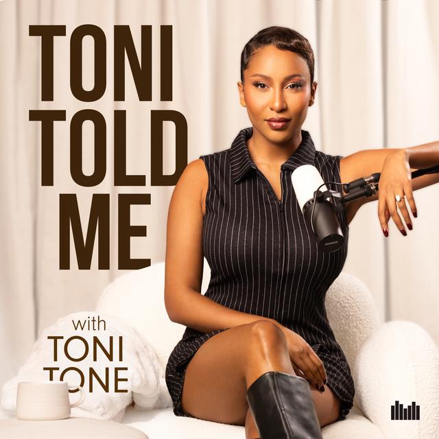 Toni Told Me with Toni Tone - podcast cover