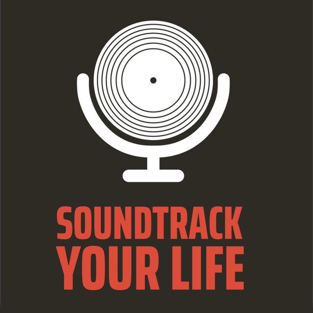Soundtrack Your Life | A Film and TV Podcast - podcast cover