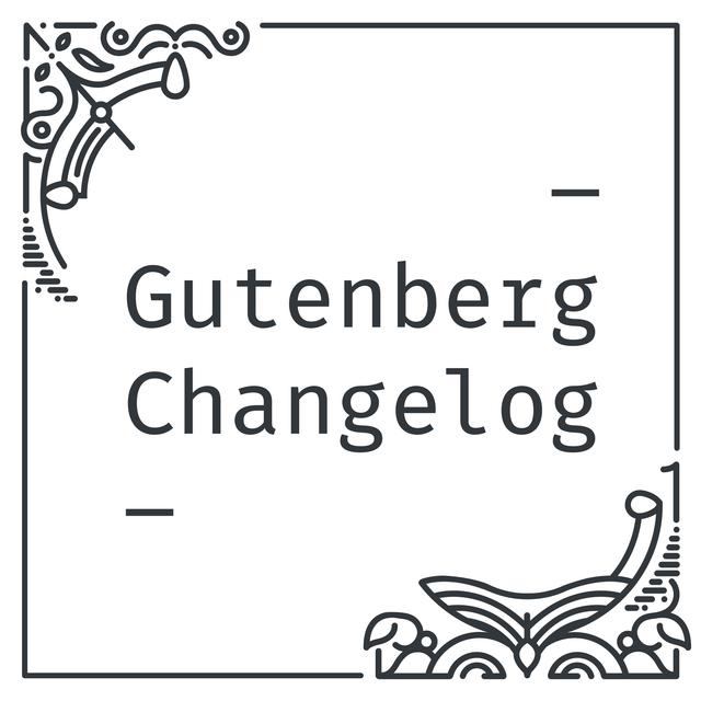 Gutenberg Changelog - podcast cover