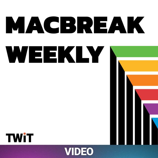 MacBreak Weekly (Video) - podcast cover