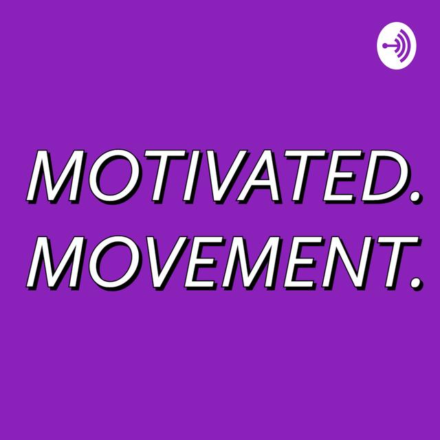 Motivated Movement - podcast cover