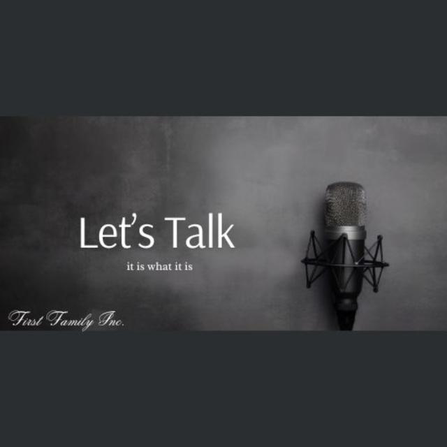 LET'S TALK It Is What It Is - podcast cover