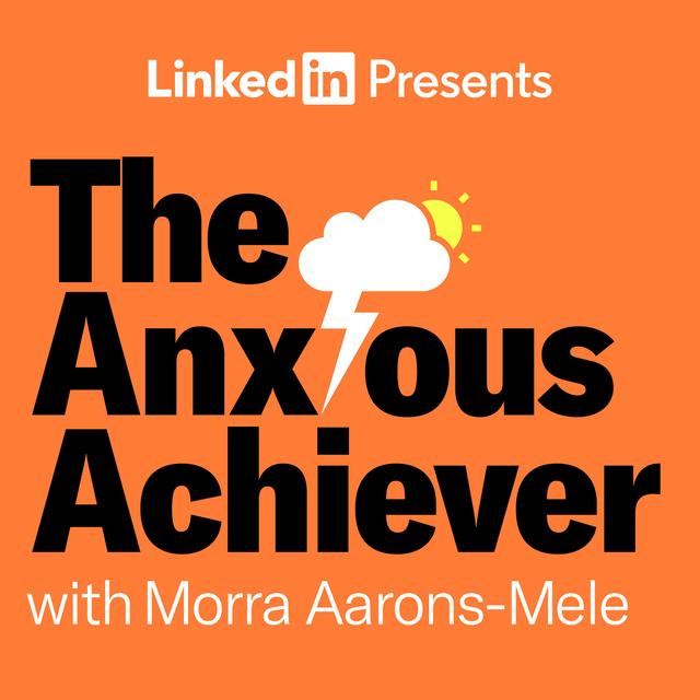 The Anxious Achiever - podcast cover