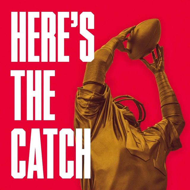 Here's the Catch: A show about the San Francisco 49ers - podcast cover