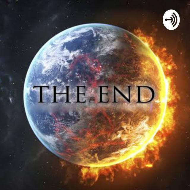 The end of the world. - podcast cover