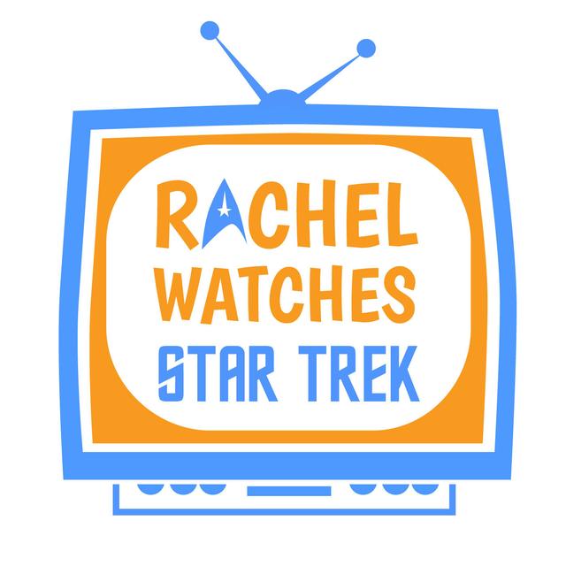 Rachel Watches Star Trek - podcast cover