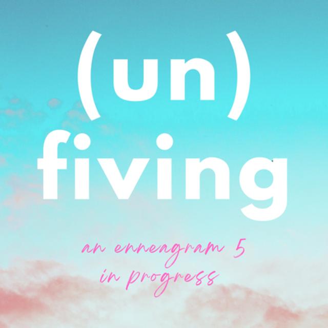 fiving: an enneagram 5 in progress - podcast cover