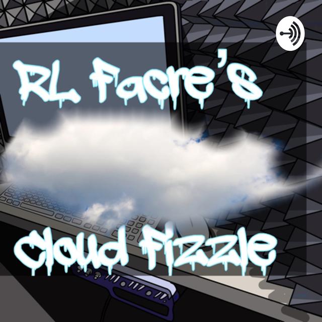 R.L. Facre’s Cloud Fizzle - podcast cover