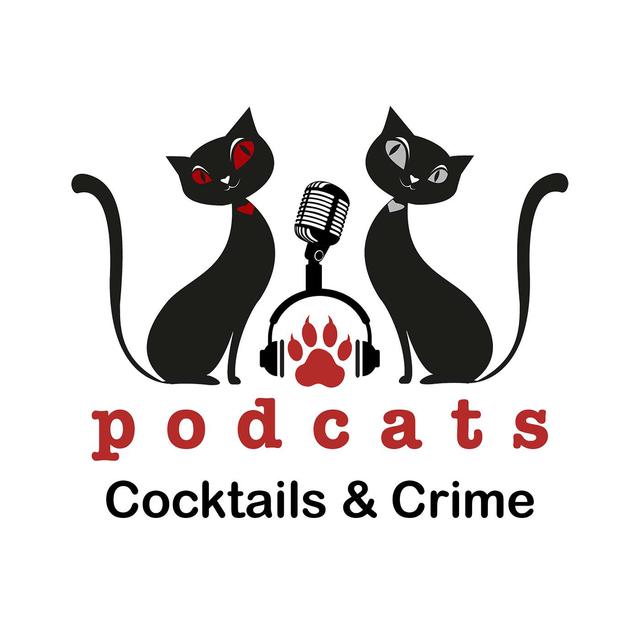 PodCats - Crime & Cocktails - podcast cover