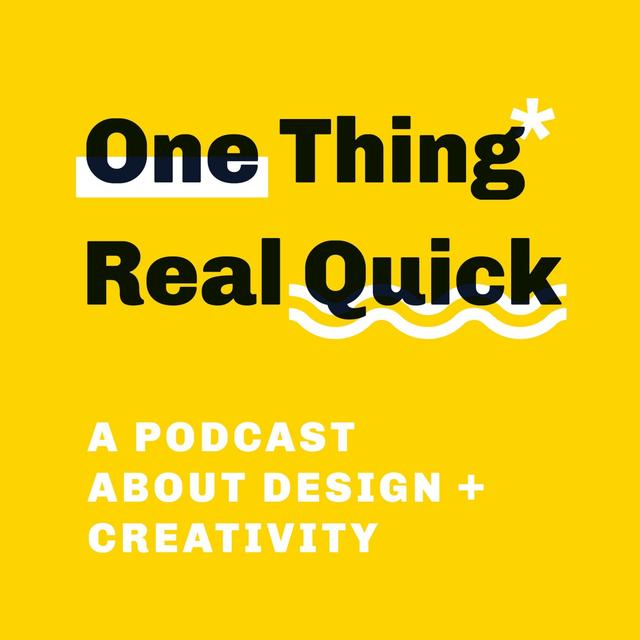 One Thing Real Quick - podcast cover