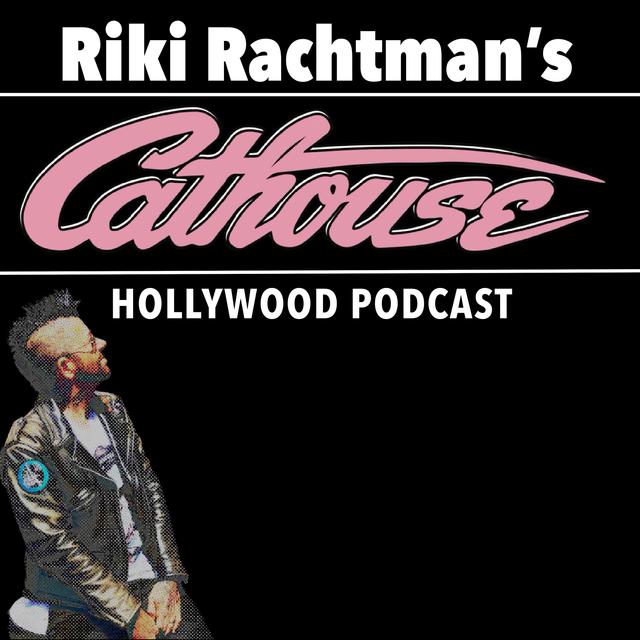 Riki Rachtman's Cathouse Hollywood Podcast - podcast cover