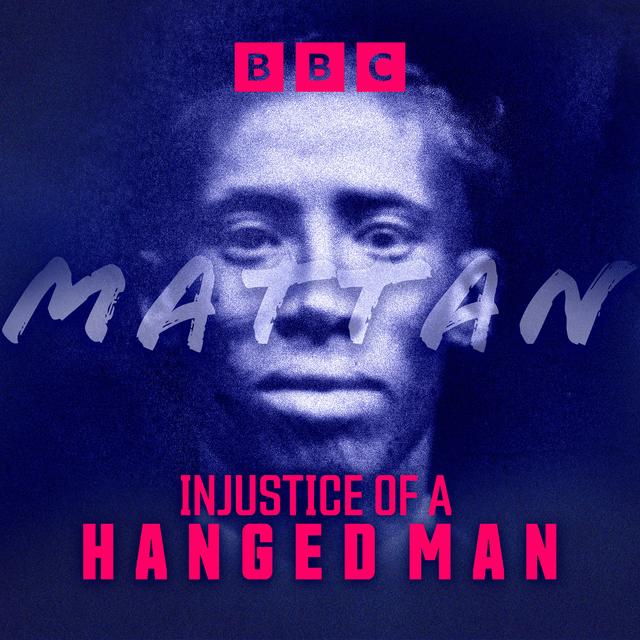 Mattan: Injustice of a Hanged Man - podcast cover