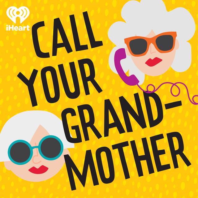 Call Your Grandmother - podcast cover