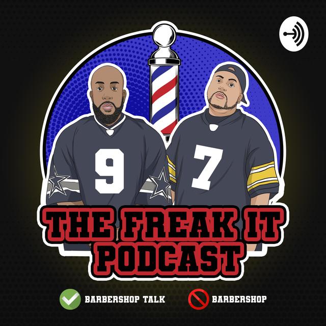 THE FREAK IT PODCAST - podcast cover