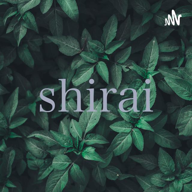 shirai - podcast cover