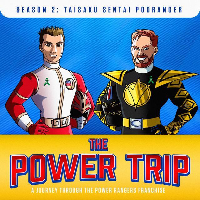 The Power Trip: A Journey Through the Power Rangers Franchise - podcast cover