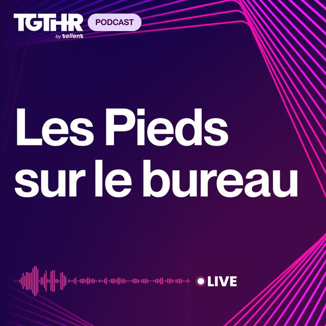 Les pieds sur le bureau - podcast cover
