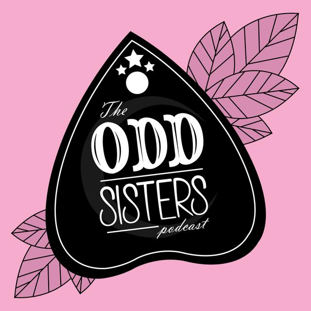 The Odd Sisters Podcast - podcast cover