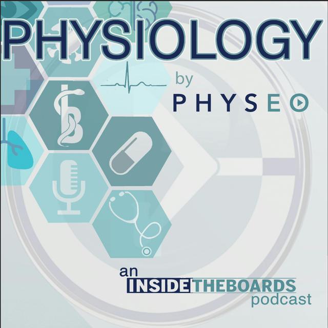 Physiology by Physeo (An InsideTheBoards Podcast) - podcast cover