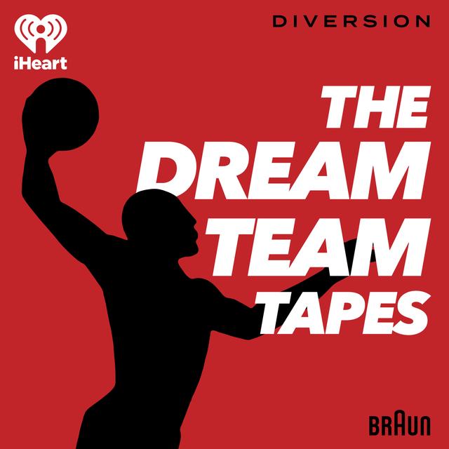 The Dream Team Tapes - podcast cover
