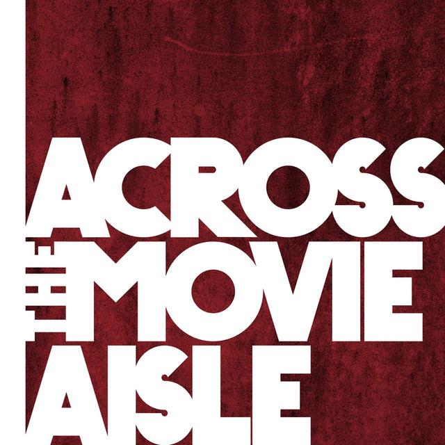 Across the Movie Aisle - podcast cover