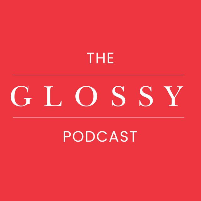 The Glossy Podcast - podcast cover