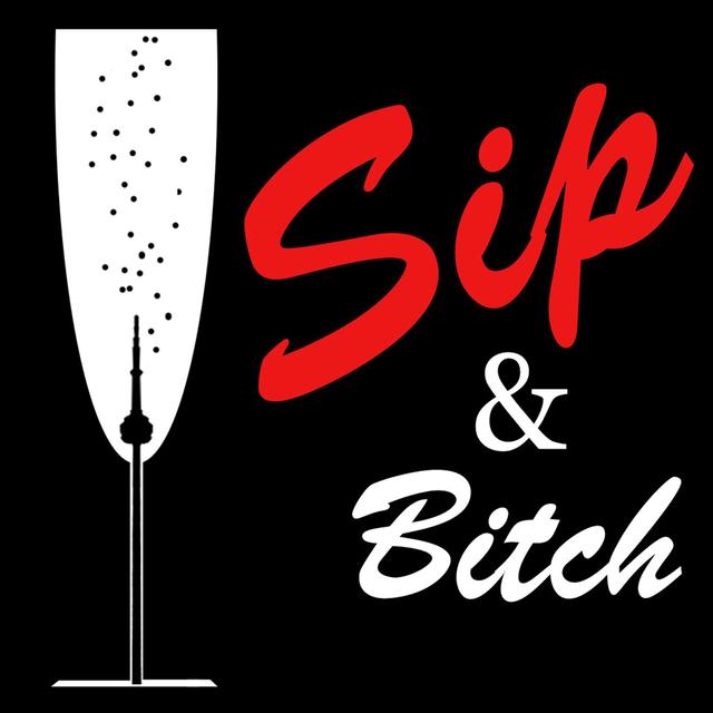 Sip & Bitch - podcast cover